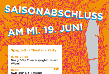 Plakat Dschungel Wien Saisonabschluss mit vielen Nudeln drauf und dem Programmangebot